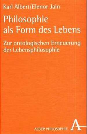 Philosophie als Form des Lebens de Karl Albert