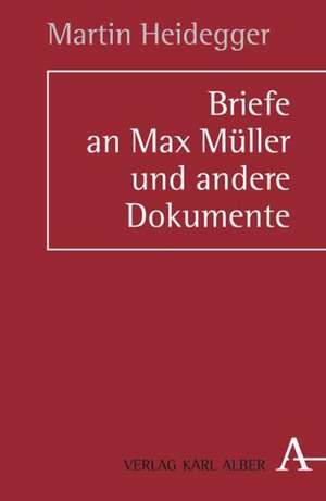 Briefe an Max Müller de Martin Heidegger