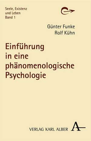 Einführung in eine phänomenologische Psychologie de Günter Funke