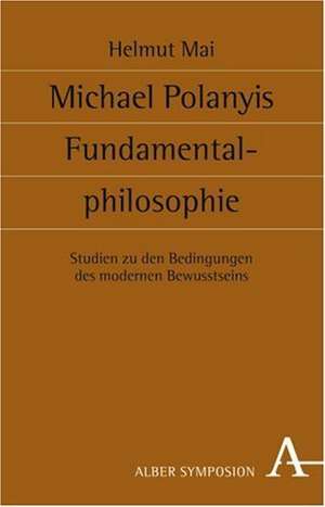 Michael Polanyis Fundamentalphilosophie de Helmut Mai