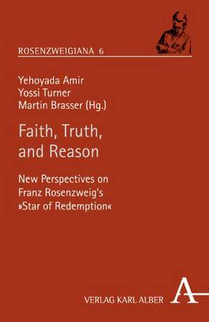 Faith, Truth, and Reason de Yehoyada Amir