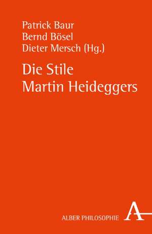 Die Stile Martin Heideggers de Patrick Baur