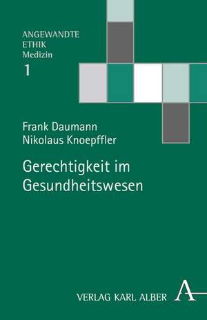 Gerechtigkeit im Gesundheitswesen de Frank Daumann