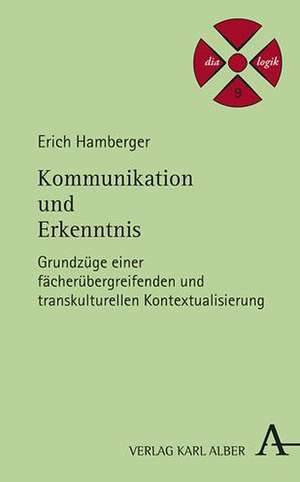 Kommunikation und Erkenntnis de Erich Hamberger