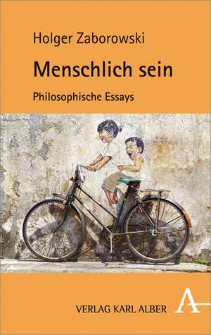 Menschlich sein de Holger Zaborowski