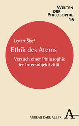 Ethik des Atems de Lenart Skof