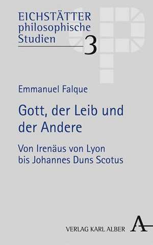 Gott, der Leib und der Andere de Emmanuel Falque