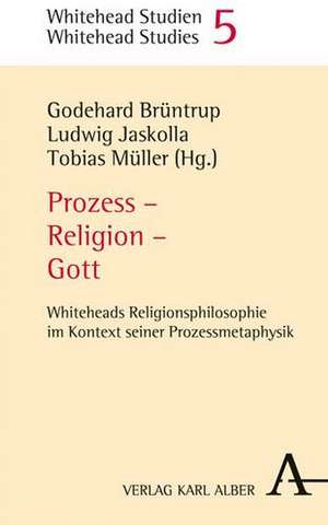 Prozess - Religion - Gott de Godehard Brüntrup