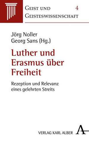 Luther und Erasmus über Freiheit de Jörg Noller