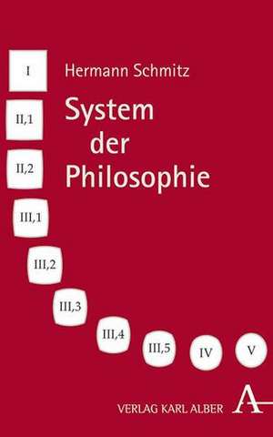 Hermann Schmitz, System der Philosophie de Hermann Schmitz