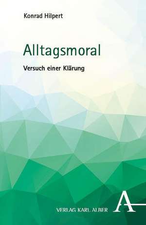 Alltagsmoral de Konrad Hilpert