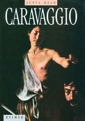 Caravaggio de Jutta Held