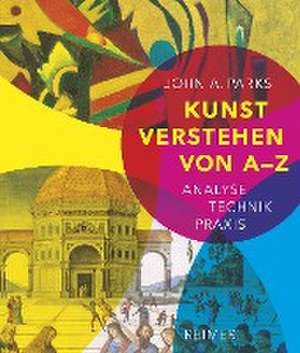 Kunst verstehen von A - Z de John A. Parks