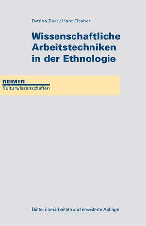 Wissenschaftliche Arbeitstechniken in der Ethnologie de Bettina Beer