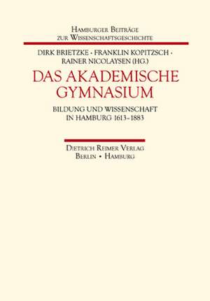 Das Akademische Gymnasium de Dirk Brietzke