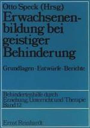 Erwachsenenbildung bei geistiger Behinderung de Otto Speck