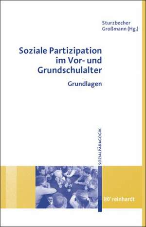 Soziale Partzipation im Vor-und Grundschulalter de Dietmar Sturzbecher