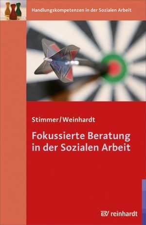 Fokussierte Beratung in der Sozialen Arbeit de Franz Stimmer