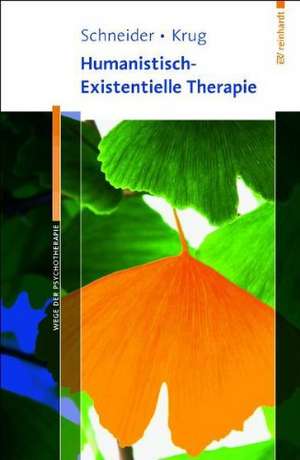 Humanistisch-Existentielle Therapie de Kirk. J. Schneider