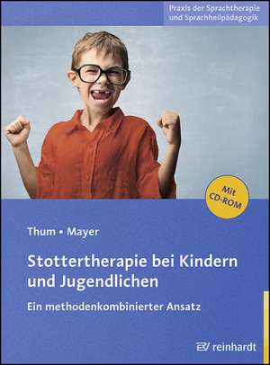 Stottertherapie bei Kindern und Jugendlichen de Georg Thum