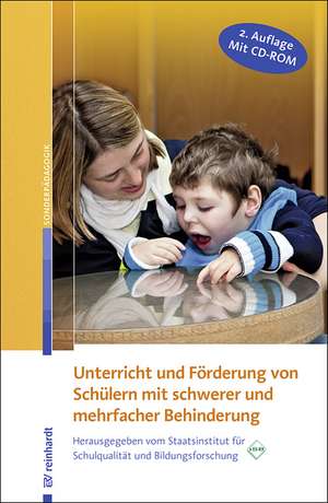 Unterricht und Förderung von Schülern mit schwerer und mehrfacher Behinderung de Staatsinstitut für Schulqualität und Bildungsforschung (ISB)