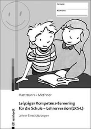 Leipziger Kompetenz-Screening für die Schule - Lehrerversion (LKS-L) de Blanka Hartmann