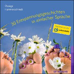 30 Entspannungsgeschichten in einfacher Sprache de Tina Ossege