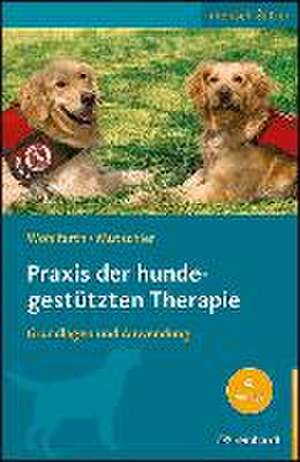 Praxis der hundegestützten Therapie de Rainer Wohlfarth