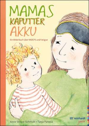 Mamas kaputter Akku de Anne Struve-Schmidt