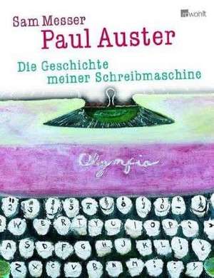 Die Geschichte meiner Schreibmaschine de Paul Auster