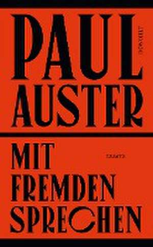 Mit Fremden sprechen de Paul Auster