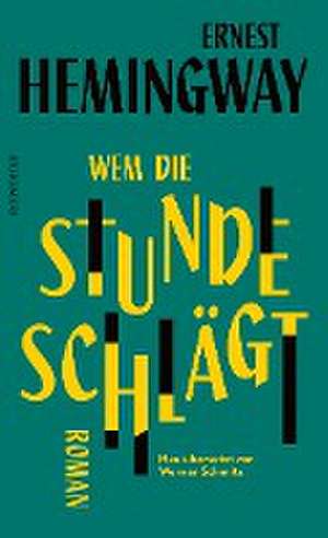 Wem die Stunde schlägt de Ernest Hemingway