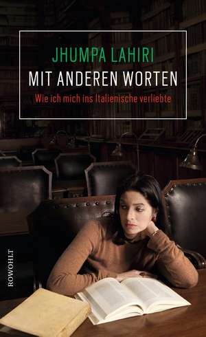 Mit anderen Worten de Jhumpa Lahiri