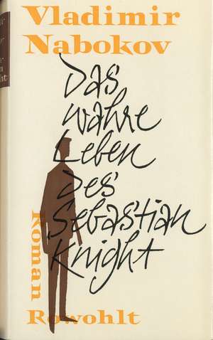 Das wahre Leben des Sebastian Knight de Vladimir Nabokov