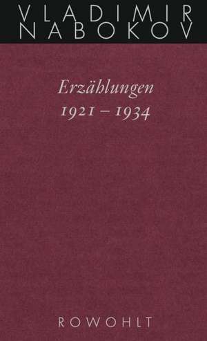 Gesammelte Werke. Band 13: Erzählungen 1921 - 1934 de Vladimir Nabokov