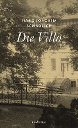 Die Villa de Hans Joachim Schädlich