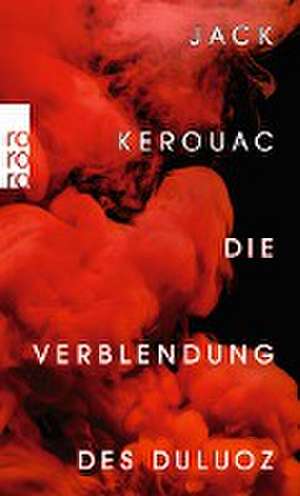 Die Verblendung des Duluoz de Jack Kerouac