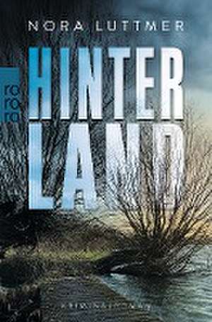 Hinterland de Nora Luttmer