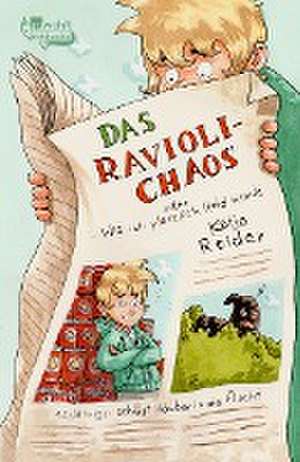 Das Ravioli-Chaos oder Wie ich plötzlich Held wurde de Katja Reider