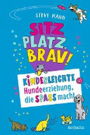 Sitz, Platz, Brav! de Steve Mann