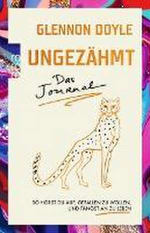 Ungezähmt - das Journal de Glennon Doyle 