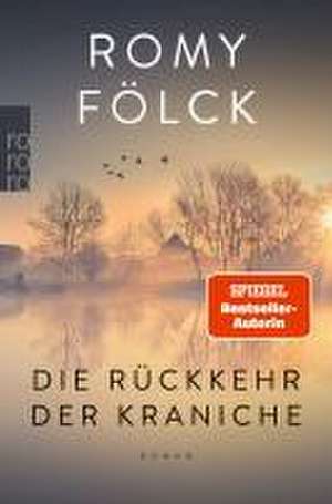 Die Rückkehr der Kraniche de Romy Fölck