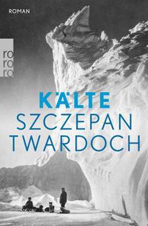 Kälte de Szczepan Twardoch