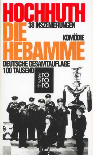 Die Hebamme de Rolf Hochhuth