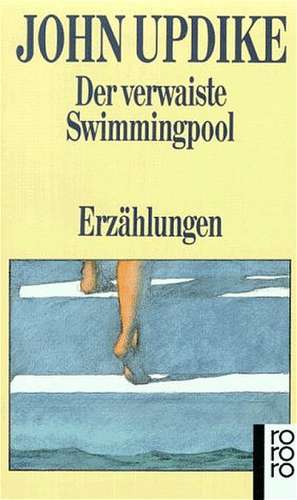 Der verwaiste Swimmingpool de John Updike