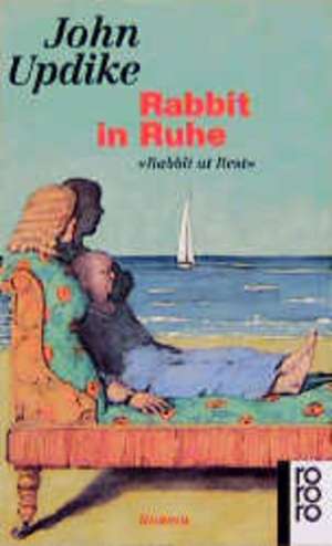 Rabbit in Ruhe de John Updike