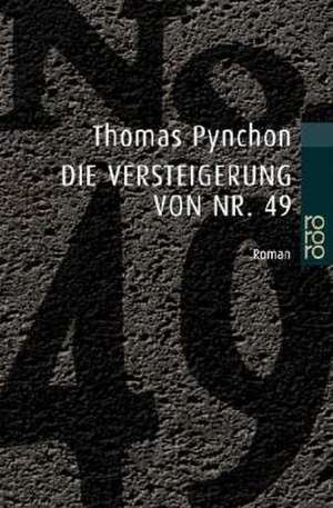 Die Versteigerung von No. 49 de Thomas Pynchon