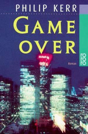 Game over de Philip Kerr