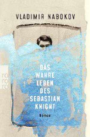 Das wahre Leben des Sebastian Knight de Vladimir Nabokov