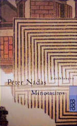 Minotauros de Péter Nádas